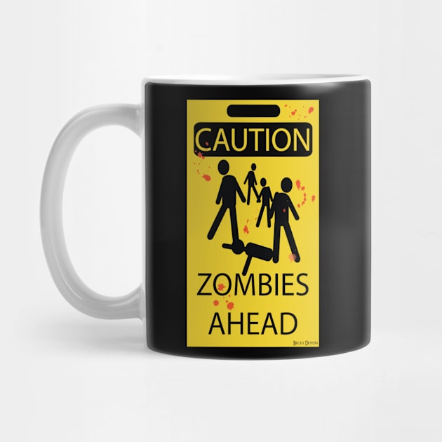 Caution! Zombies! by BeckyDoyon